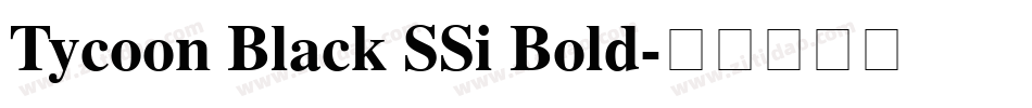 Tycoon Black SSi Bold字体转换